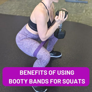 Benefits of Squatting with Booty Bands